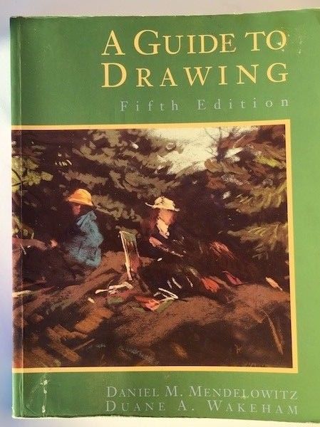A Guide to Drawing by Mendelowitz and Wakeham, 5th Edition