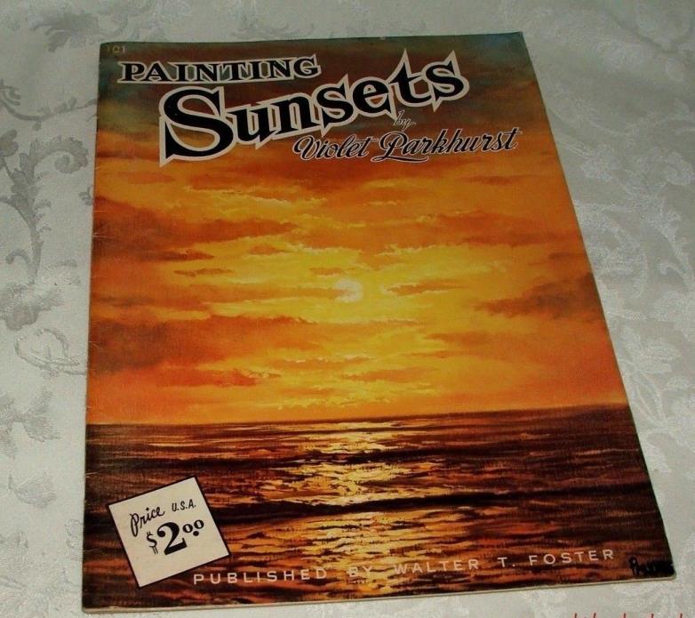Vintage Walter Foster Painting Sunsets Violet Parkhurst Step by Step Art Book  R