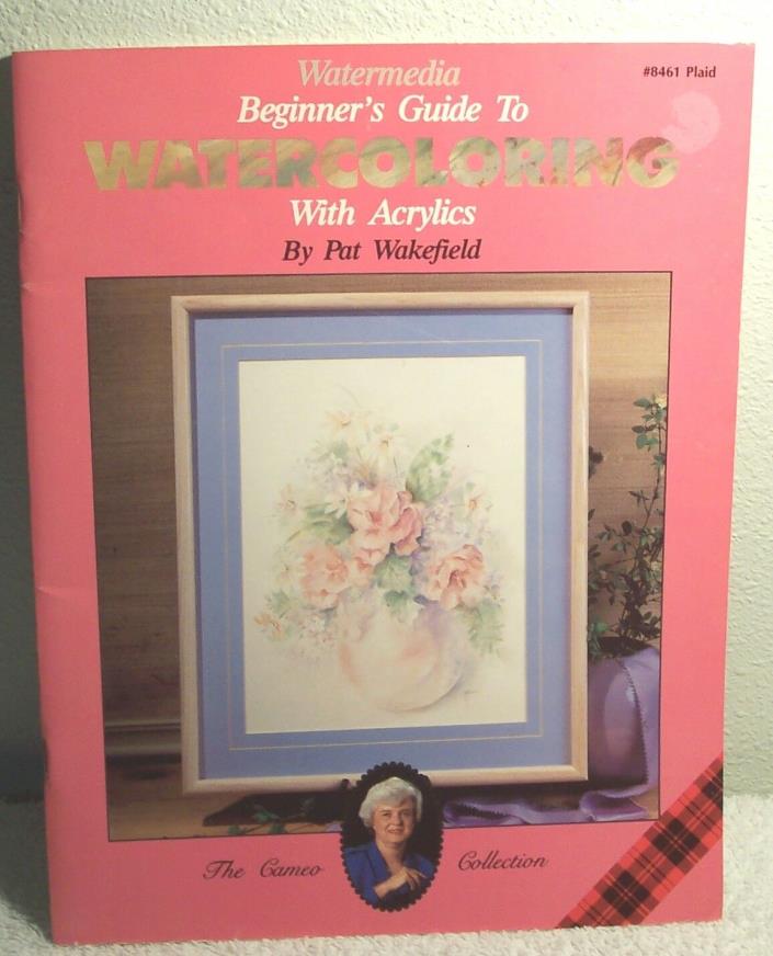 BEGINNER'S GUIDE TO WATERCOLORING WITH ACRYLICS Pat Wakefield 1990 art book