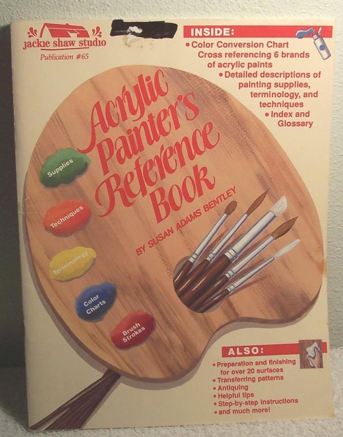 ACRYLIC PAINTER'S REFERENCE BOOK by Susan Adams Bentley 1989 Jackie Shaw Book