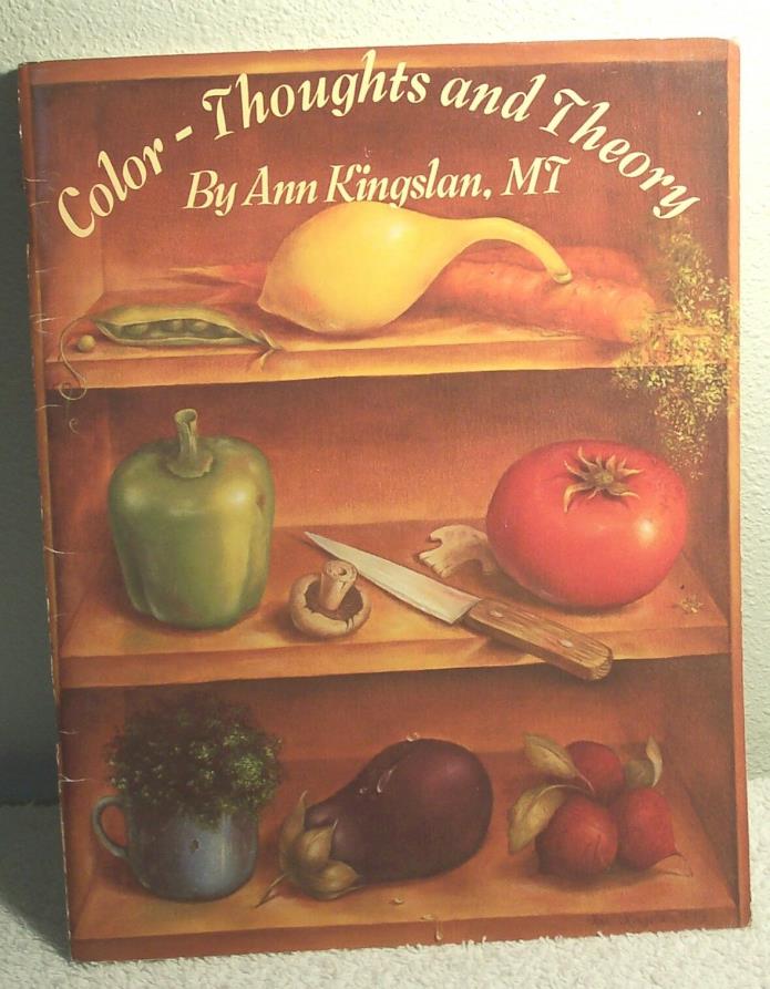 COLOR THOUGHTS AND THEORY by Ann Kingslan 1980 decorative art painting Book