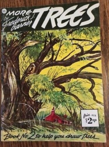 Book #5 - More Trees by Frederick J. Garner/Walter T. Foster Publication