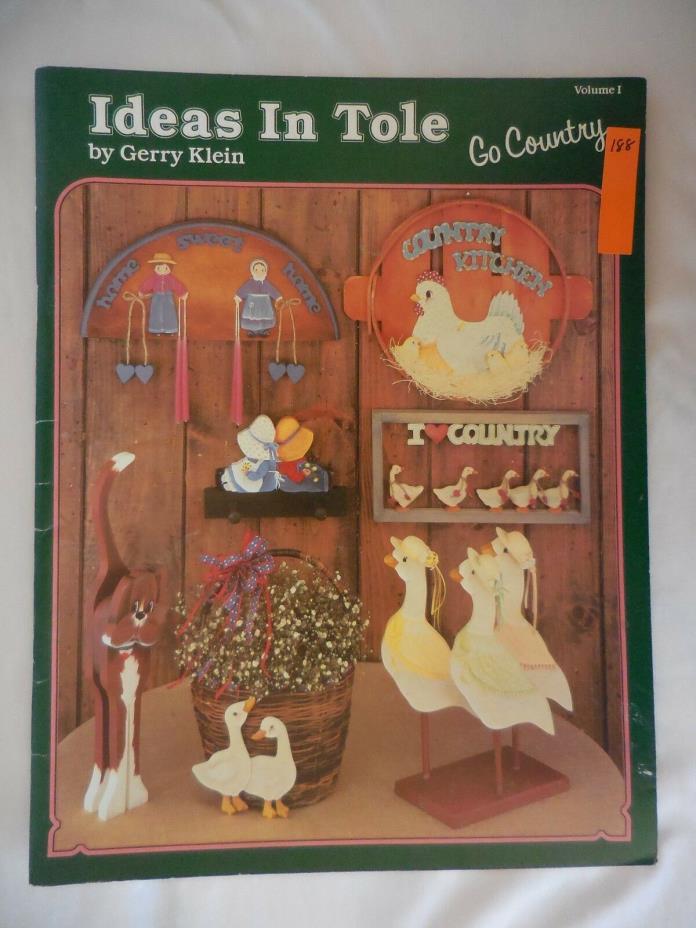 Ideas In Tole Go Country Volume 1 by Gerry Klein Decorative Painting Book, 1986