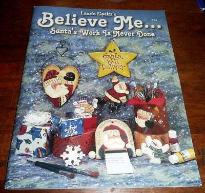 Laurie Speltz's BELIEVE ME Santa's Work is Never Done Tole Painting Pattern Book