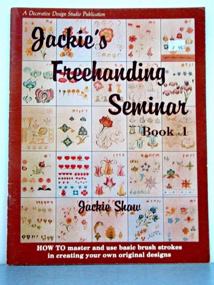 Jackie's FREEHANDING SEMINAR BOOK 1 basic brush stroke designs color work-sheets