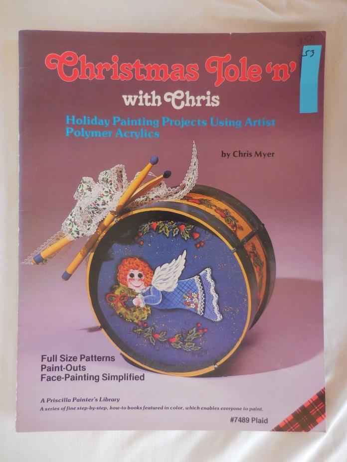 Christmas Tole 'n' with Chris by Chris Myer Decorative Painting Book,1981