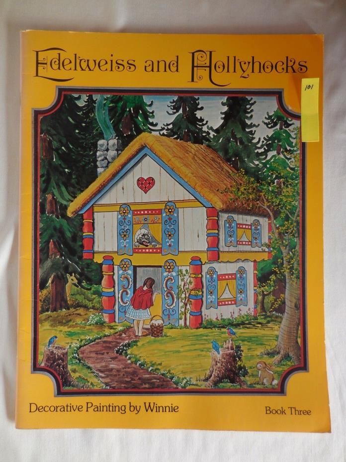 Edelweiss and Hollyhocks by Winnie Peterson Noah Decorative Painting Book 1978