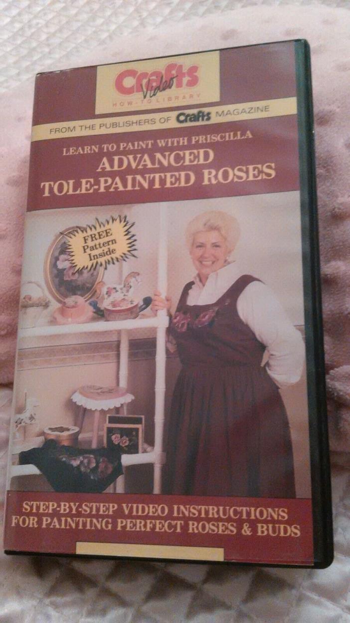 Tole Painting Instructional Video (VHS) :Advanced Tole Painted Roses w/Priscilla