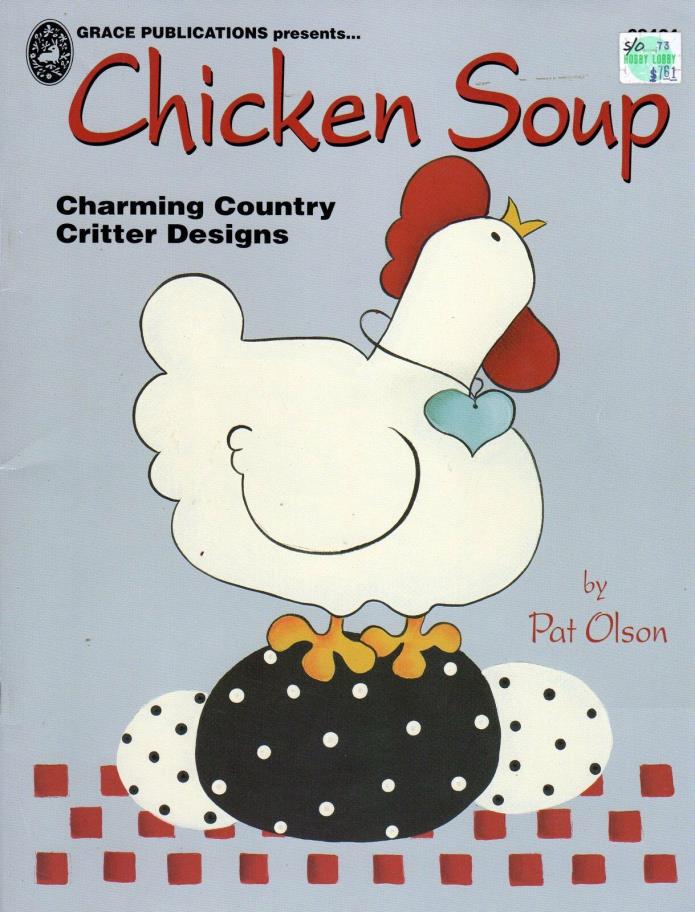 Chicken Soup Charming Country Designs Tole Painting by Pat Olson