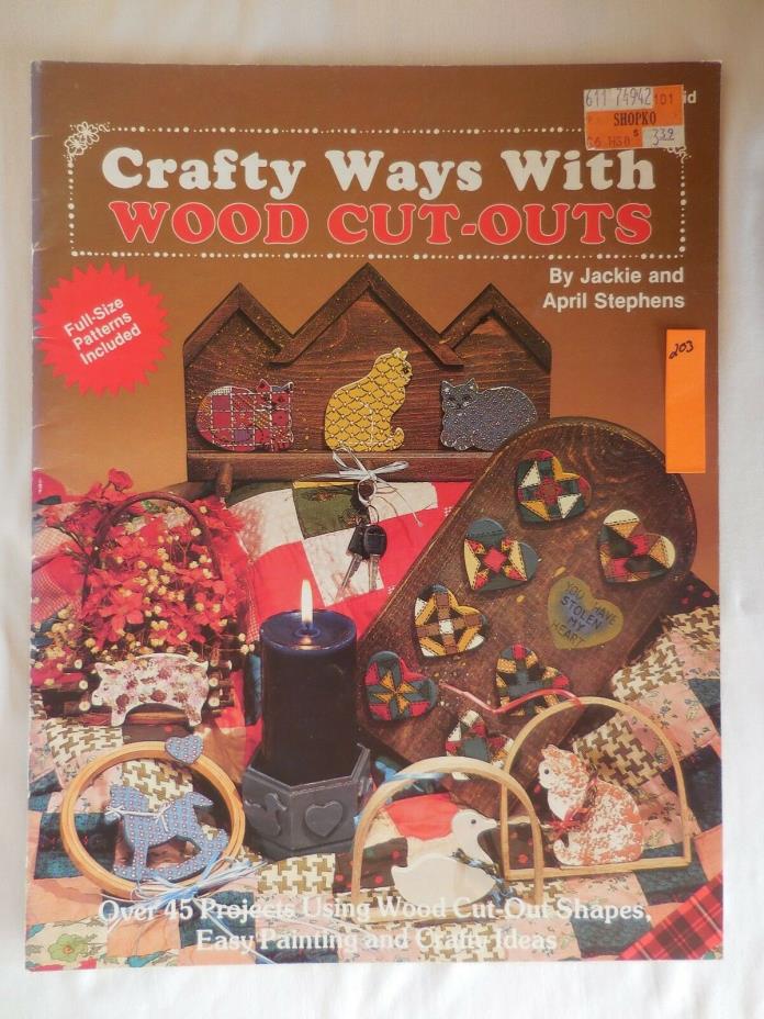 Crafty Ways With wood Cut-Outs by Jackie/April Stephens Decorative Painting Book