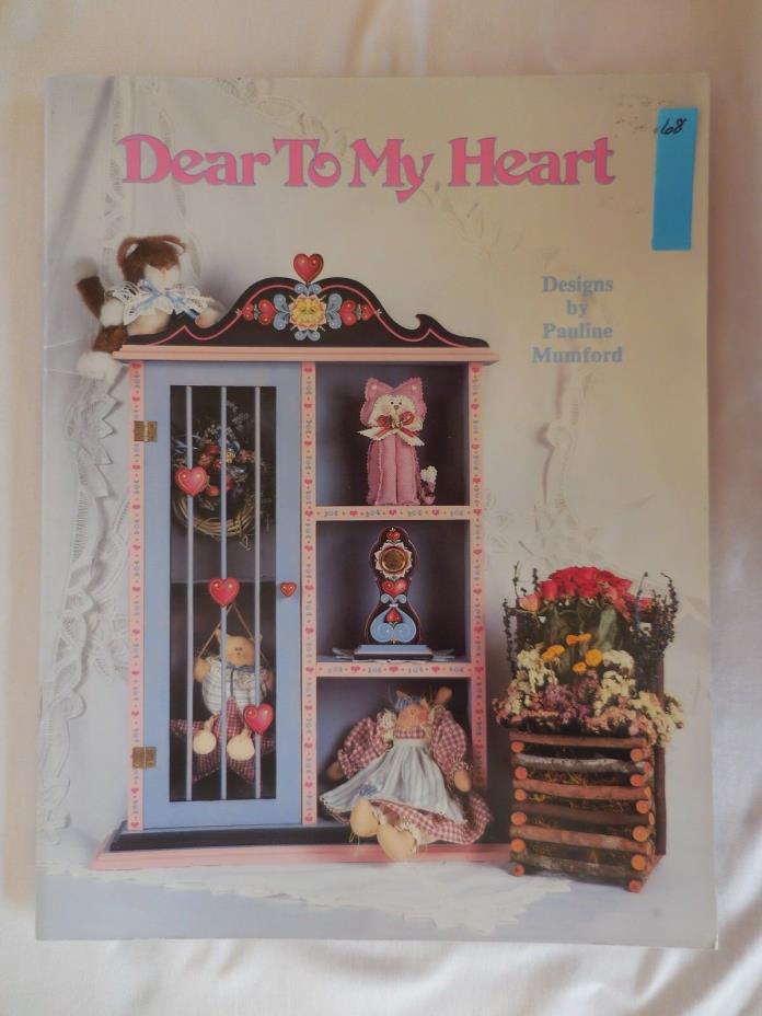 Dear To My Heart by Pauline Mumford Decorative Painting Book 1992
