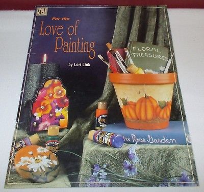 1999 SGP FOR THE LOVE OF PAINTING FOLK ART CRAFT BOOK Booklet Lori Link ^