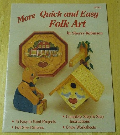 NEW More Quick and Easy Folk Art by Sherry Robinson (1987) DG201