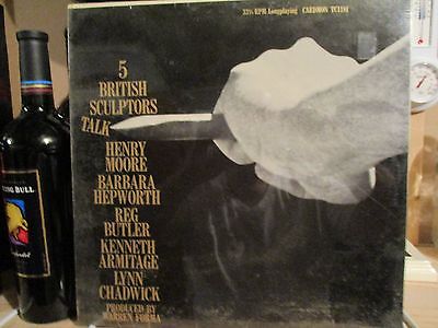 5 BRITISH SCULPTORS TALK-MOORE/HEPWORTH/BUTLER/ARMITAGE/CHADWICK-LP-1965-SEALED