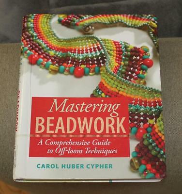Mastering Beadwork Book  Carol Huber Cypher