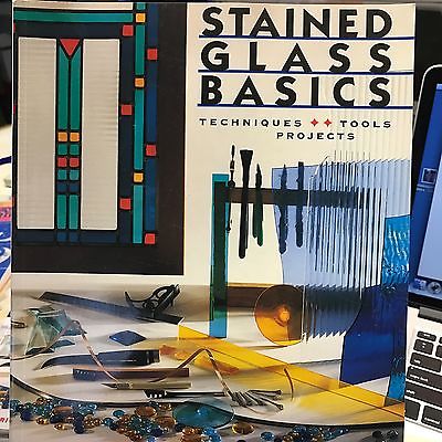 Learn the Art of STAINED GLASS BASICS Techniques, Tools, Projects Manual Book