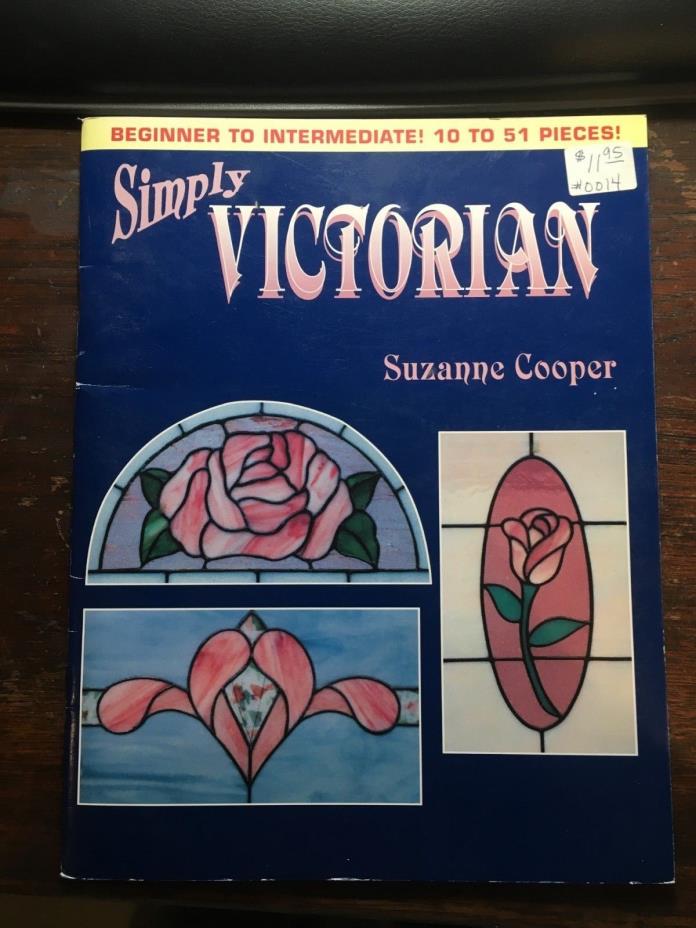 Simply Victorian Stained Glass Pattern Book by Suzanne Cooper