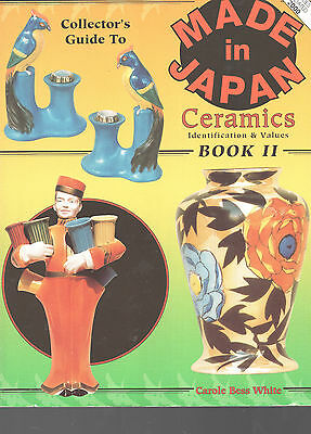 MADE IN JAPAN CERAMICS-BOOK 2-IDENTIFICATION AND VALUES GUIDE-WHITE-256 PAGES