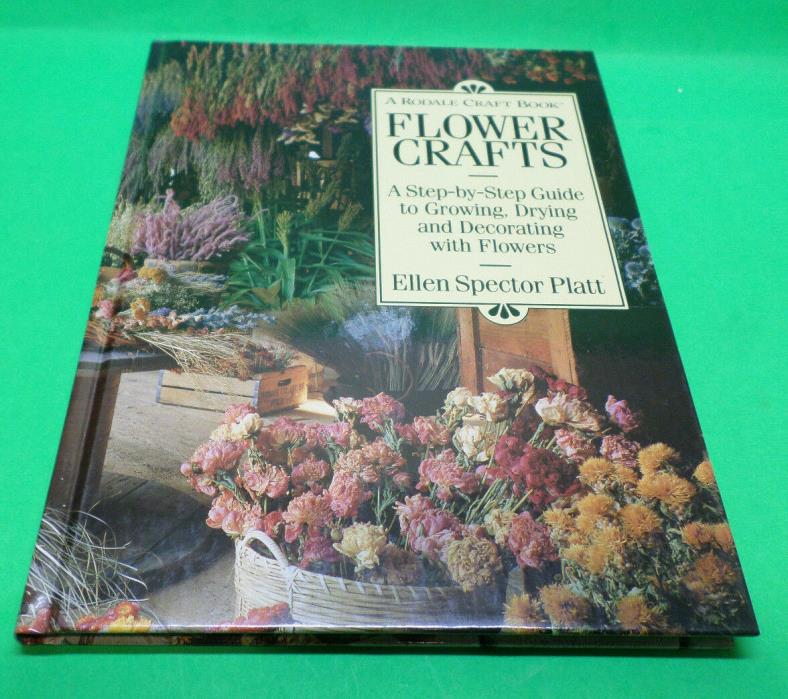 Flower Crafts Book by Ellen Spector Platt 1993