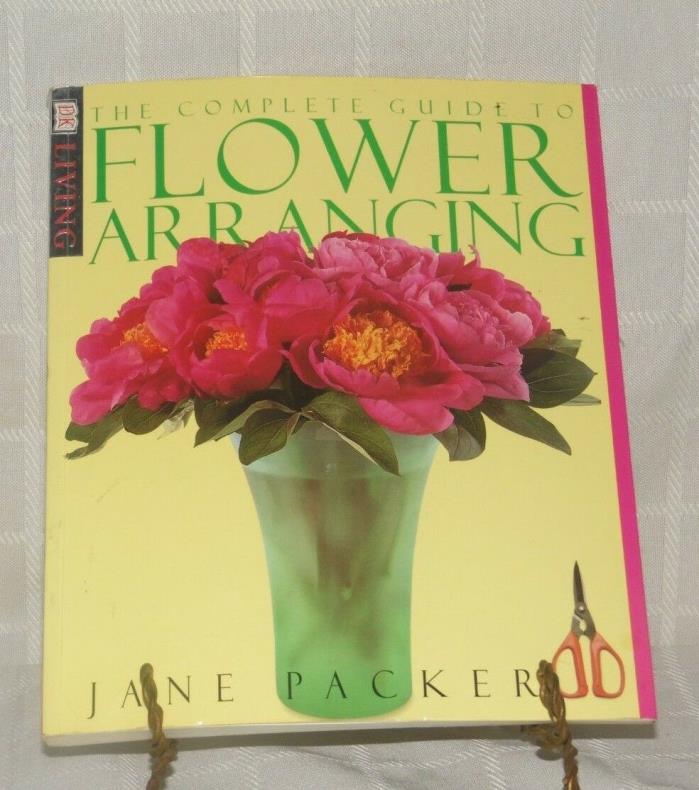 The Complete Guide to Flower Arranging