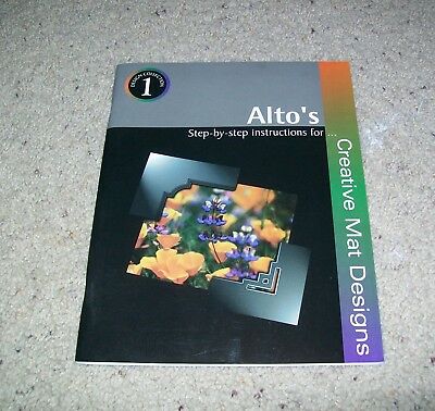 ALTO'S STEP-BY-STEP INSTRUCTIONS FOR CREATIVE MAT DESIGNS DESIGN COLLECTION 1