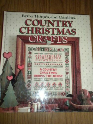 Better Homes & Gardens COUNTRY CHRISTMAS CRAFTS HARD BACK 1989
