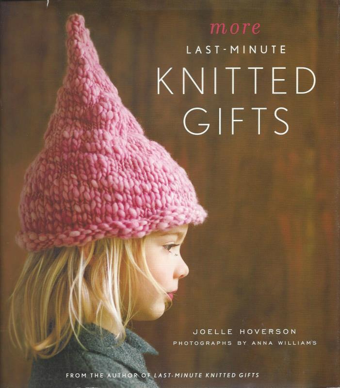 More Last-Minute Knitted Gifts--Joelle Hoverson (2100, Illustrated, Hardback)