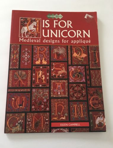 U is for Unicorn: Medieval Designs for Appliqué, The Quilter’s Workshop