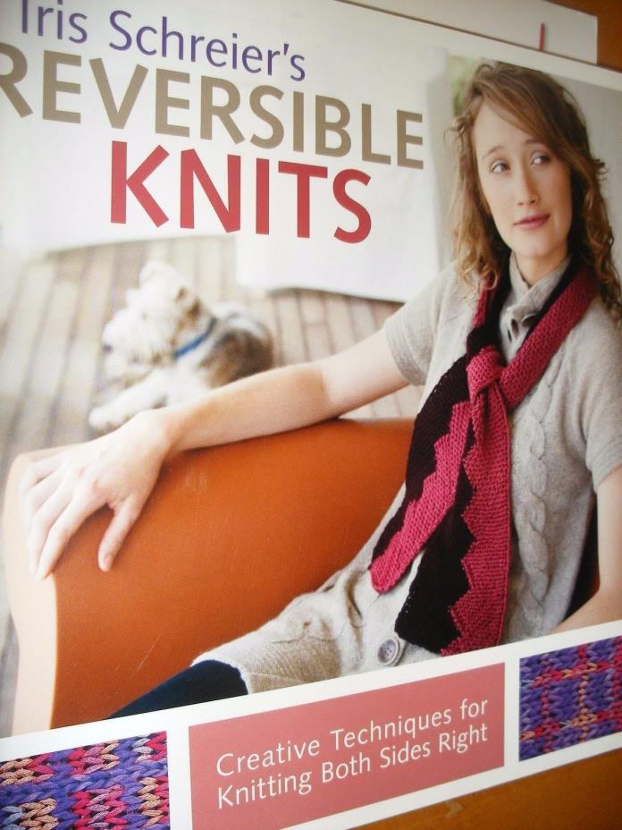 IRIS SCHREIER'S REVERSIBLE KNITS CREATIVE TECHNIQUES
