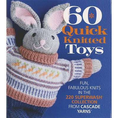 Sixth & Springs Books 60 Quick Knitted Toys 499991652983