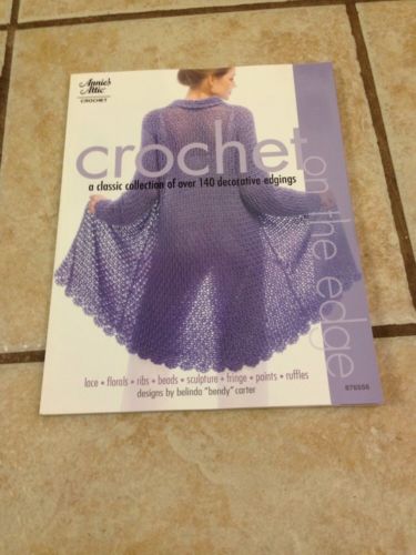 Annie's Attic Crochet On The Edge