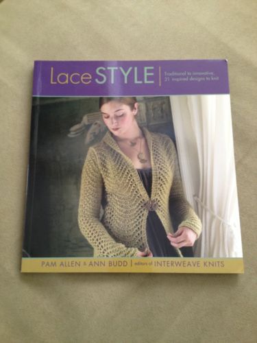 Lace Style Interweave Knits Pam Allen & Ann Budd Knitting Book