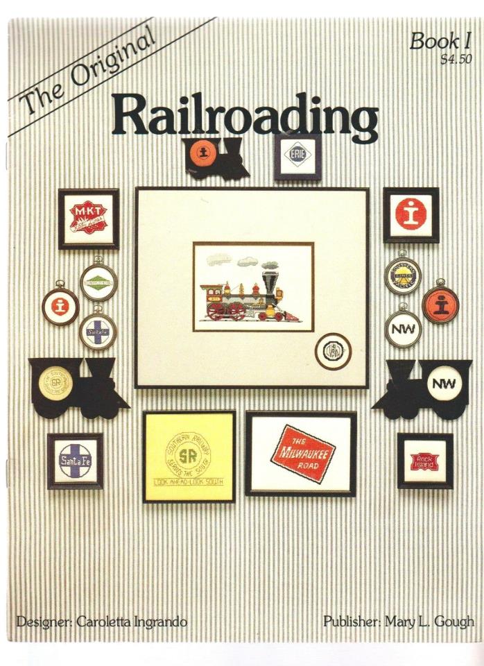 The Original Railroading Counted Cross Stitch Designs Book #1 Mary Gough VTG RR4