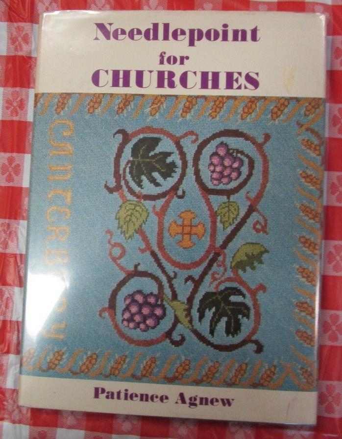 Patience Agnew: NEEDLEPOINT FOR CHURCHES  Scribner, 1972 1st Hardback