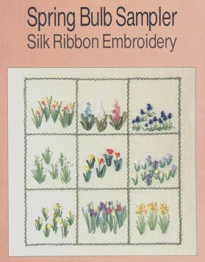 Silk Ribbon Embroidery SPRING BULB SAMPLER Pattern Book - 1994 Heazlewood