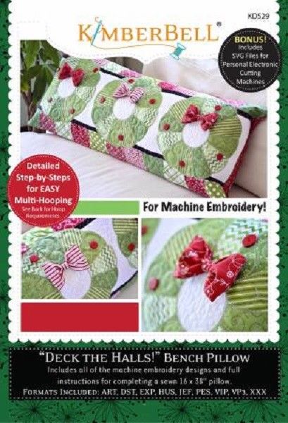 KimberBell Machine Embroidery CD ~ Deck the Halls Bench Pillow~ KD529