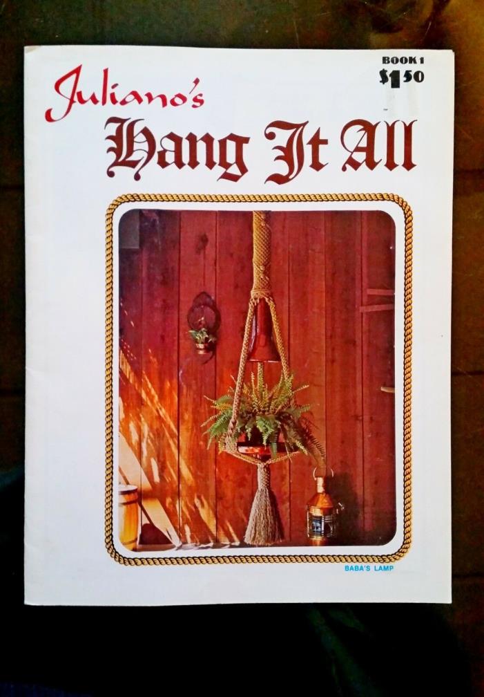 Vintage Juliano's Hang It All Book 1 Macrame Pattern Book 1975