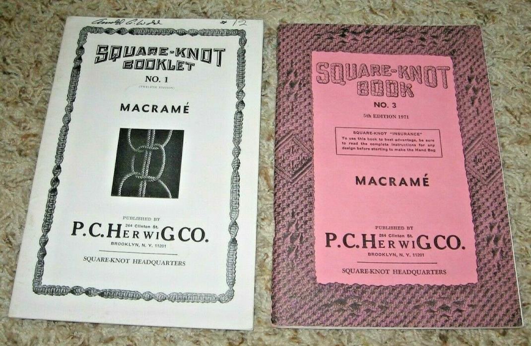 LOT OF 2~MACRAME~SQUARE-KNOT BOOKS #1 & #3~P C HERWIG CO.~VNTAGE~~GD/VGC