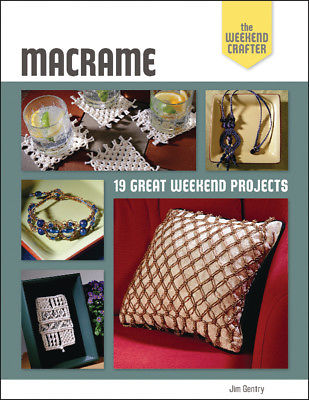 Lark Books-Macrame: The Weekend Crafter