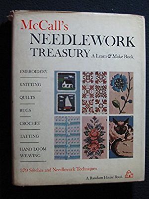 McCall's Needlework Treasury: A Learn and Make Book, [Jan 01, 1964] McCall's N..