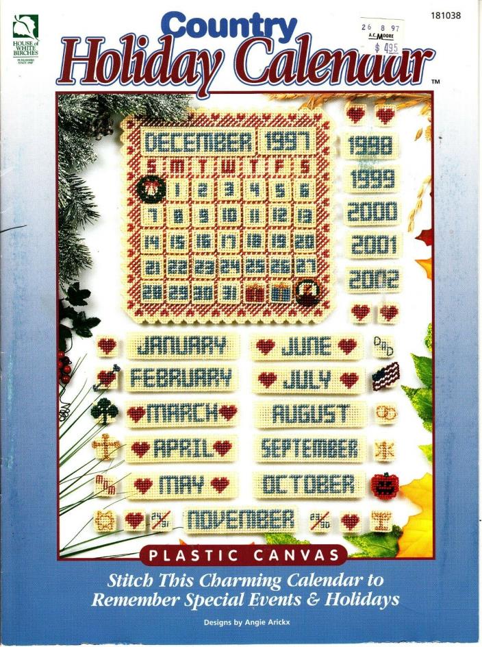 Country Holiday Calendar (1997 House of White Birches Plastic Canvas Booklet)