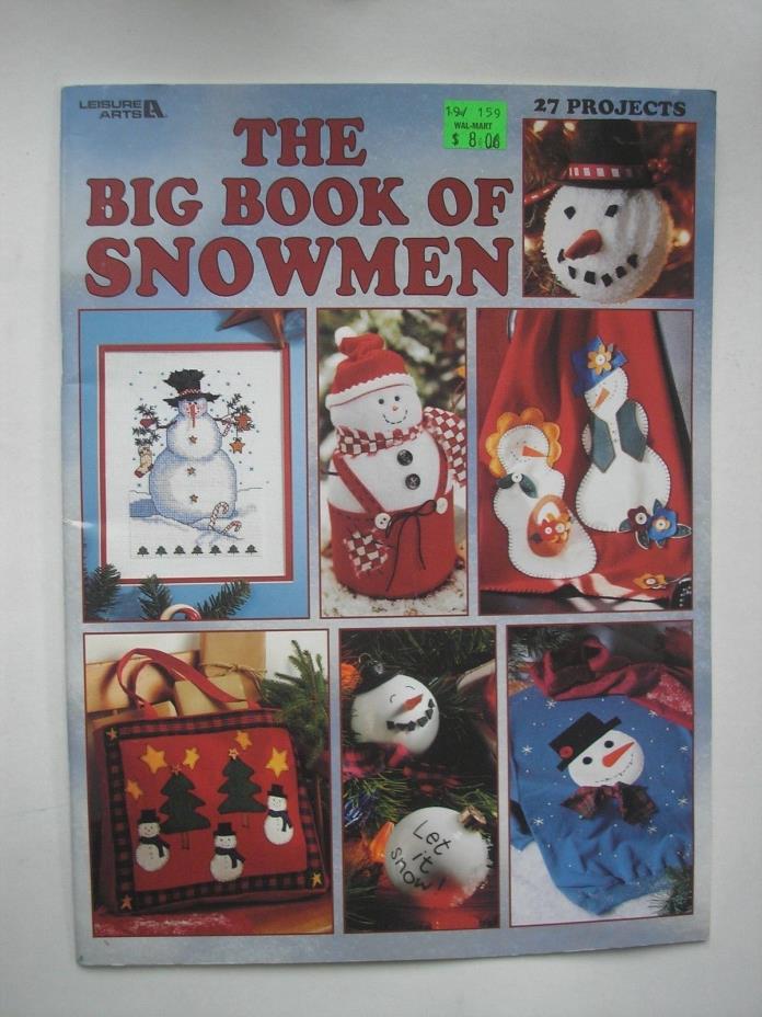 Big Book of Snowmen - 27 projects varied techniques - Leisure Arts Booklet #1854