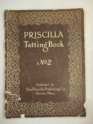 Vtg ORIGINAL 1915 Priscilla Tatting Book No 2 Usable Patterns Doilies Edges Lot