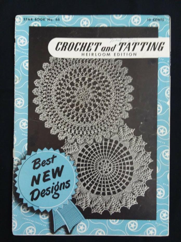 Antique 1949 Star Book #66 Crochet and Tatting Heirloom Edition Pattern Book