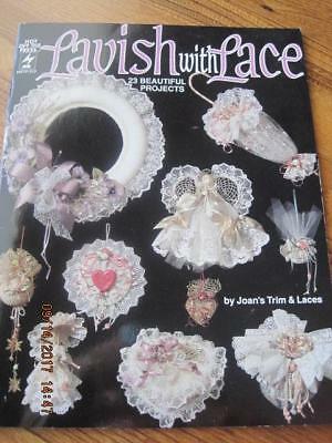 LAVISH WITH LACE 23 Beautiful Projects Craft Book 28 pg. 1992 NM Joan's Trim....