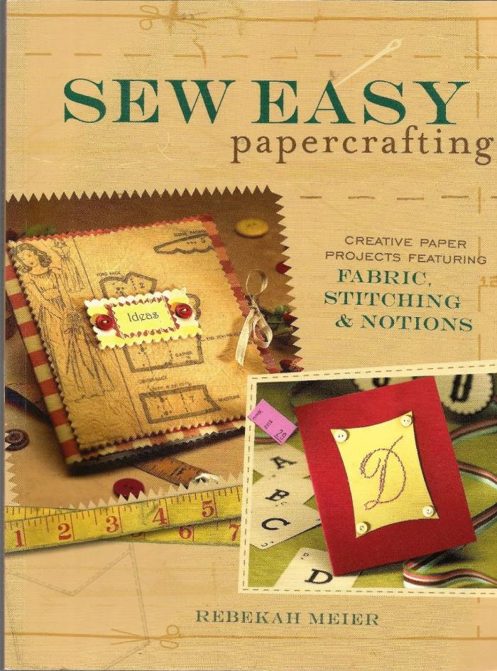 Papercrafting Fabric Scrapbooking Crafting Projects Sew Easy Book