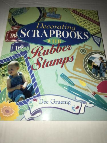 SCRAPBOOK IDEAS DECORATING SCRAPBOOKS WITH RUBBER STAMPS 144 PAGES