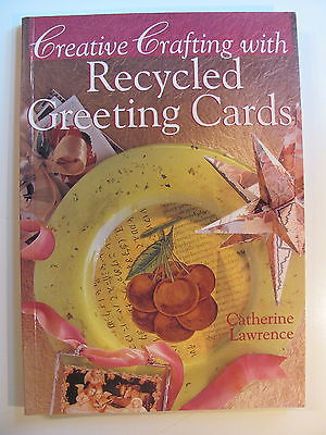CREATIVE CRAFTING WITH RECYCLED GREETING CARDS