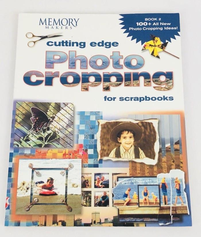 Cutting Edge Photo Cropping for Scrapbooks Book 2 100+ Ideas 2003 Vintage