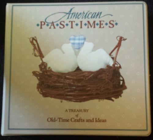 American Pastime A Treasury of Old Time Crafts and Ideas Pattern Book